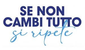 Se non cambi tutto si ripete